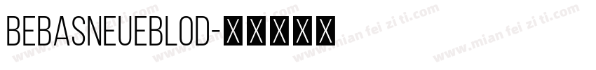 BebasNeueBlod字体转换