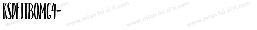 KSPFJTBOMG4字体转换