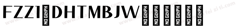 FZZ1-DHTMBJW字体转换
