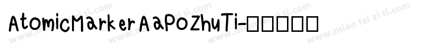 AtomicMarkerAaPoZhuTi字体转换