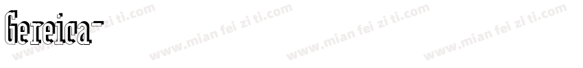 Gereica字体转换