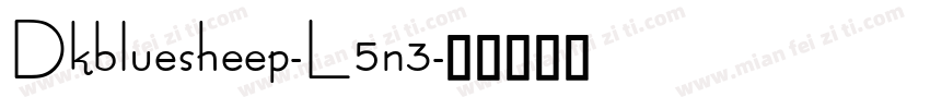 Dkbluesheep-L5n3字体转换