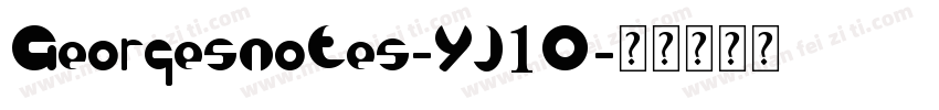 Georgesnotes-YJ1O字体转换