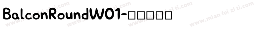 BalconRoundW01字体转换