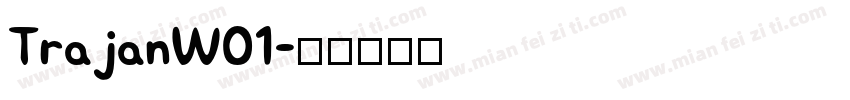 TrajanW01字体转换