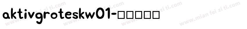 aktivgroteskw01字体转换