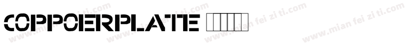 COPPOERPLATE字体转换