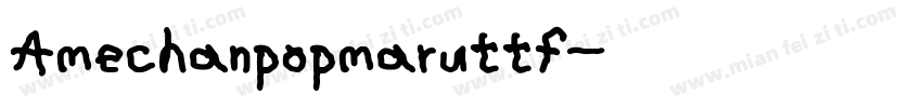 Amechanpopmaruttf字体转换