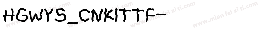 HGWYS_CNKITTF字体转换