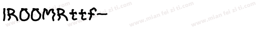 IROOMRttf字体转换