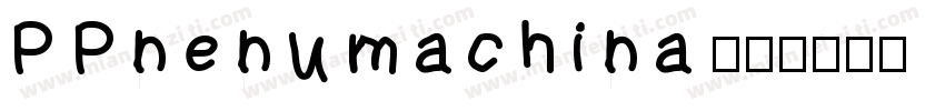 PPnenumachina字体转换