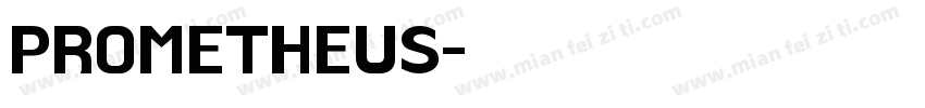 PROMETHEUS字体转换