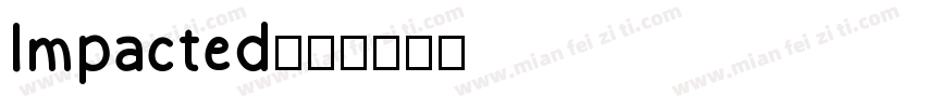 Impacted字体转换