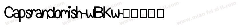 Capsrandomish-wBKw字体转换