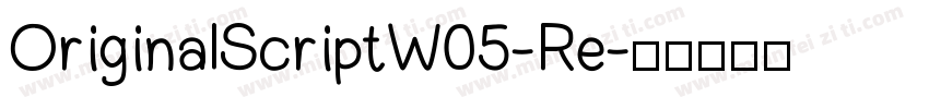 OriginalScriptW05-Re字体转换