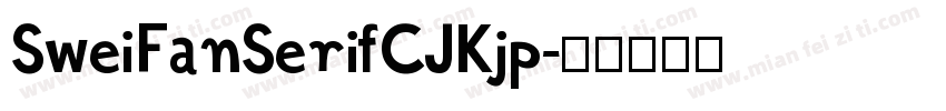SweiFanSerifCJKjp字体转换