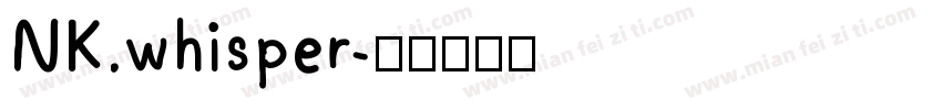 NK.whisper字体转换