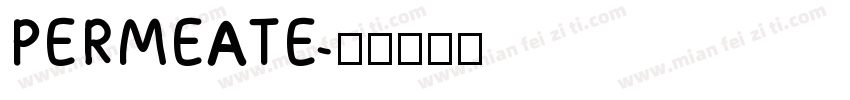 PERMEATE字体转换