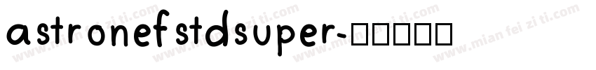 astronefstdsuper字体转换