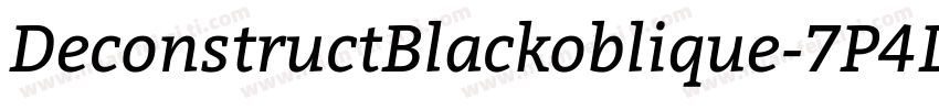 DeconstructBlackoblique-7P4D字体转换