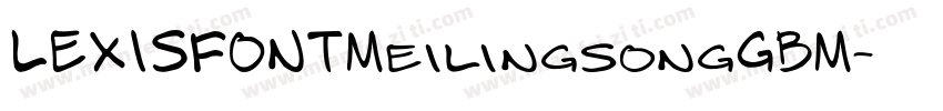LEXISFONTMeilingsongGBM字体转换