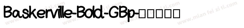 Baskerville-Bold-GBp字体转换
