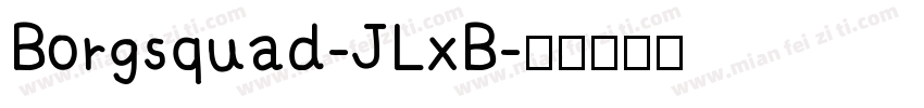 Borgsquad-JLxB字体转换