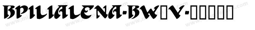 Bpilialena-BW7V字体转换