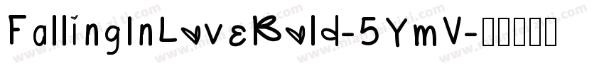 FallingInLoveBold-5YmV字体转换