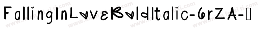 FallingInLoveBoldItalic-6rZA字体转换