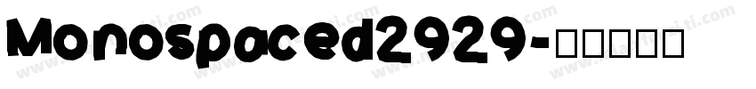Monospaced2929字体转换
