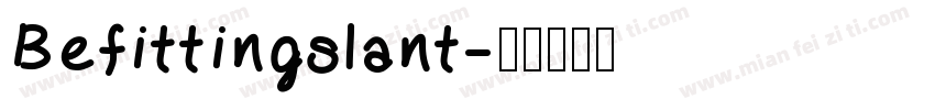 Befittingslant字体转换
