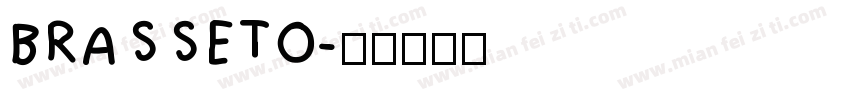 BRASSETO字体转换