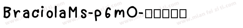 BraciolaMs-p6mO字体转换