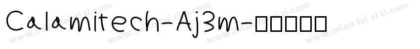 Calamitech-Aj3m字体转换