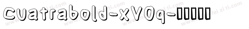 Cuatrabold-xV0q字体转换