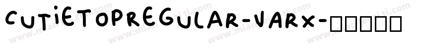 CutieTopRegular-VArx字体转换
