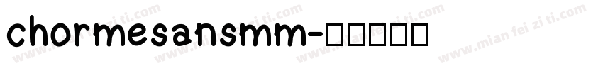 chormesansmm字体转换