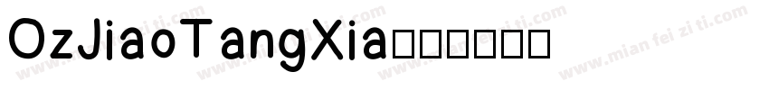 OzJiaoTangXia字体转换