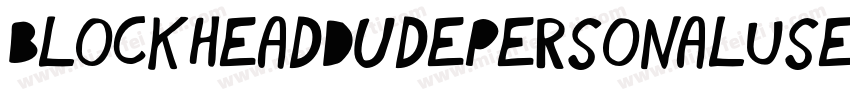 BlockheadDudePersonalUse-d9nvl字体转换