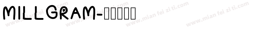 MILLGRAM字体转换