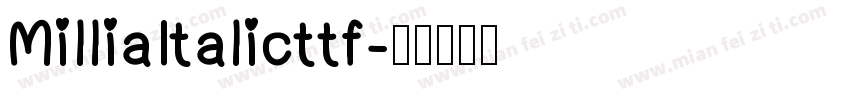 MilliaItalicttf字体转换