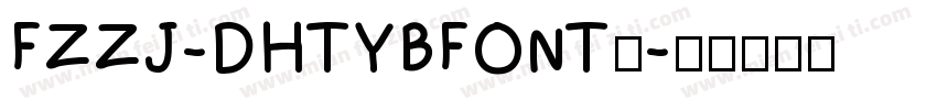 FZZJ-DHTYBFONT◆字体转换