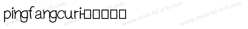 pingfangcuri字体转换