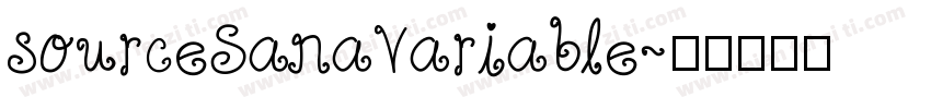 sourceSanaVariable字体转换 sourceSanaVariable字体转换