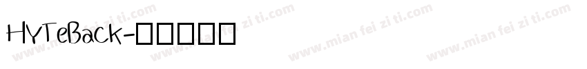 HYTeBack字体转换