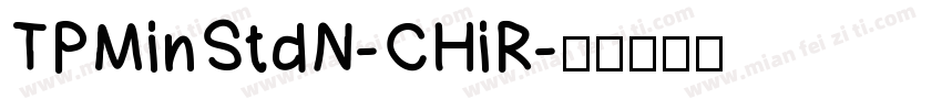 TPMinStdN-CHiR字体转换