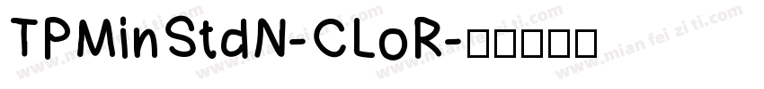 TPMinStdN-CLoR字体转换