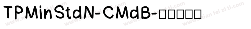 TPMinStdN-CMdB字体转换