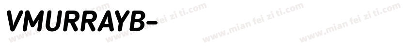 VMURRAYB字体转换